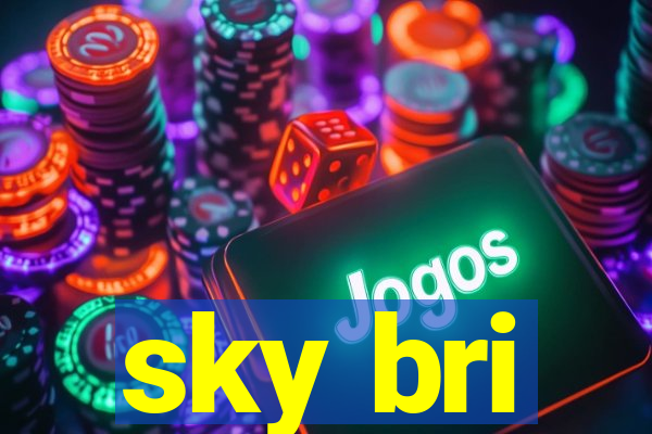 sky bri